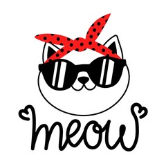 Wall Mural - Vector illustration with cute cat in red sunglasses and headband. Meow lettering word