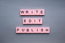 Write Edit Publish. The Inscription On A Silver Background. Motivational Poster.