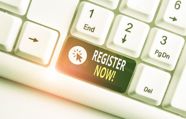 Word writing text Register Now. Business photo showcasing official list or record showing or things into web or forum White pc keyboard with empty note paper above white background key copy space