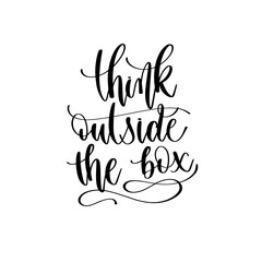 think outside the box - hand lettering inscription text