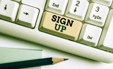Poster - Writing note showing Sign Up. Business concept for use your information to register in website team college or blog White pc keyboard with note paper above the white background