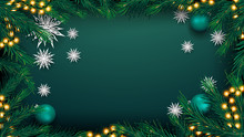 Christmas Green Background For Your Arts With Garland, Frame Of Christmas Tree Branches, Green Balls And Paper Snowflakes, Top View