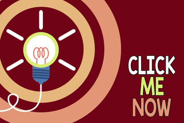 Poster - Conceptual hand writing showing Click Me Now. Concept meaning Internet helping desk Press the button Online Icon Nertwork Idea light bulb Successful turning idea invention Startup