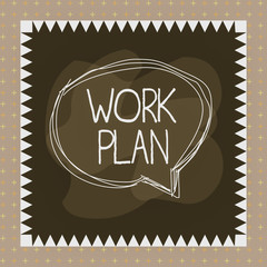 Fototapete - Word writing text Work Plan. Business photo showcasing project to be accomplished and outlines how it will be done Speaking bubble inside asymmetrical shaped object outline multicolor design