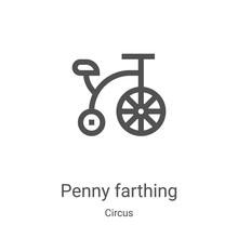 Penny Farthing Icon Vector From Circus Collection. Thin Line Penny Farthing Outline Icon Vector Illustration. Linear Symbol For Use On Web And Mobile Apps, Logo, Print Media