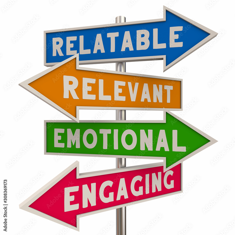 Relatable Engaging Storytelling Principles Signs Relevant Relatable Engaging Emotional 3d ...