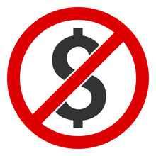 No Dollar Vector Icon. Flat No Dollar Symbol Is Isolated On A White Background.