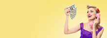 Happy Lovely Woman With Money Cash, Talking On Phone, Dressed In Pin Up Style Dress In Polka Dot, Over Yellow Color Background. Caucasian Blond Girl In Retro Fashion And Vintage Concept.