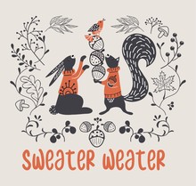 Sweater Weather Cozy Autumn Template With Animals Vector Illustration. Poster With Funny Squirrel And Hare In Sweaters Picking Acorns Flat Style Design. Isolated On Gray Background