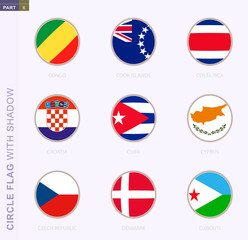 Wall Mural - Circle flag with shadow, collection of nine round flag. Vector flags of 9 countries.