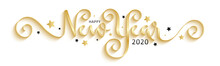 HAPPY NEW YEAR 2020 Black And Gold Vector Brush Calligraphy Banner With Stars