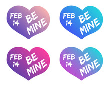 Be Mine Lettering On Hearts Color Vector Illustrations. Trendy Color Gradient Heart Shapes With Lettering Vector Illustration. Valentine Day Icons. Love And Relationships Concept