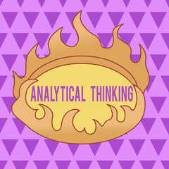 Poster - Text sign showing Analytical Thinking. Business photo text break down complex problems into simple components Asymmetrical uneven shaped format pattern object outline multicolour design