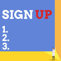 Poster - Handwriting text Sign Up. Conceptual photo use your information to register in website team college or blog One man professor wear white coat red tie hold big board use two hands