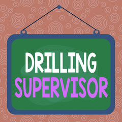 Poster - Handwriting text writing Drilling Supervisor. Conceptual photo in charge of commercial oil drilling work and process Asymmetrical uneven shaped format pattern object outline multicolour design