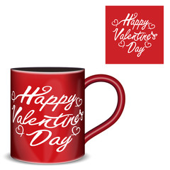 Happy Valentines Day with cup and handwritten lettering.  calligraphic text with red heart on background. Valentines Day holidays typography. Vector.