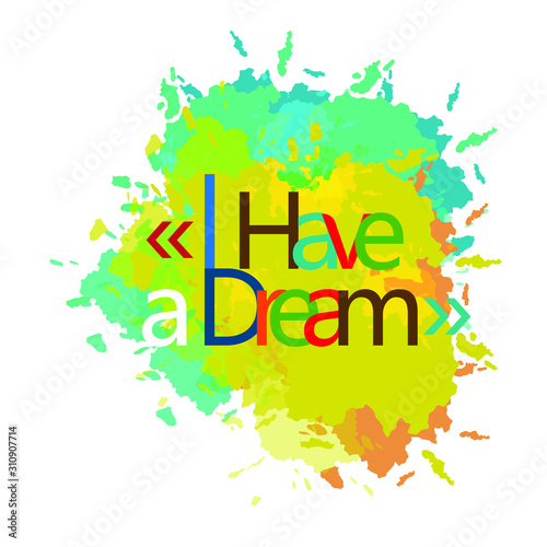 Fotomural i have a dream. illstration in the middle of splash paint