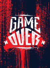 Wall Mural - Game Over. Strong Inspiring Illustration Concept On Painted Background 