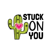 Stuck On You Hug Pun Cactus Heart Valentine Theme Graphic Design Vector For Greeting Card And T Shirt Print