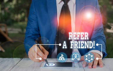 Poster - Conceptual hand writing showing Refer A Friend. Concept meaning direct someone to another or send him something like gift