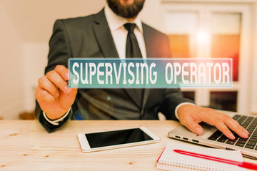 Poster - Writing note showing Supervising Operator. Business concept for monitoring and coordinating the plant operations Male human wear formal clothes present use hitech smartphone