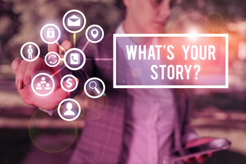 Poster - Handwriting text What S Your Story Question. Conceptual photo asking demonstrating about his past life actions events