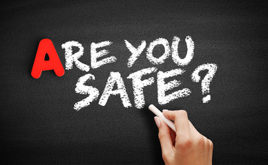 Poster - Are You safe text on blackboard, concept background