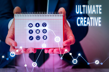 Leinwandbilder - Writing note showing Ultimate Creative. Business concept for way of producing or using original and unusual ideas