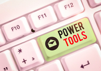 Poster - Text sign showing Power Tools. Business photo text tool that is actuated by additional power source and mechanism