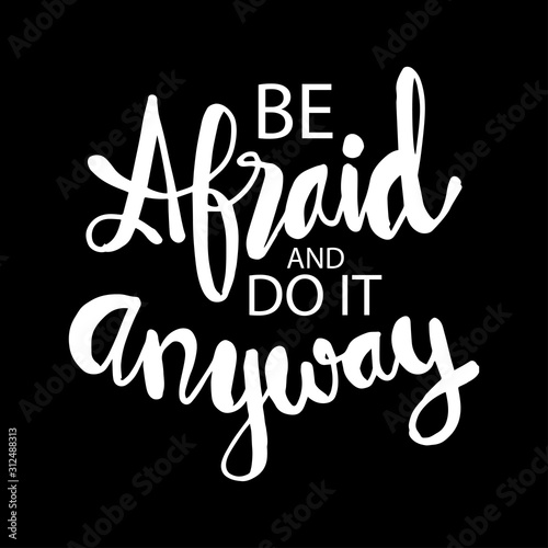 Cuadros en Lienzo Be afraid and do it anyway. Quotes.