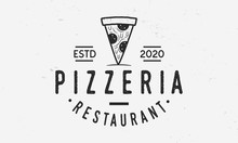 Pizza Slice Logo Template. Vintage Emblem, Badge, Label, Poster For Pizzeria, Restaurant, Cafe. Vector Illustration.