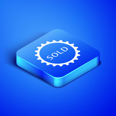 Sticker - Isometric Sold label icon isolated on blue background. Blue square button. Vector Illustration