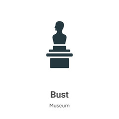 Poster - Bust glyph icon vector on white background. Flat vector bust icon symbol sign from modern museum collection for mobile concept and web apps design.