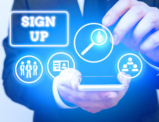 Poster - Text sign showing Sign Up. Business photo showcasing use your information to register in website team college or blog