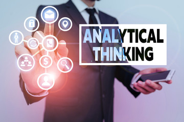 Poster - Conceptual hand writing showing Analytical Thinking. Concept meaning break down complex problems into simple components