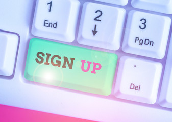 Poster - Text sign showing Sign Up. Business photo text use your information to register in website team college or blog