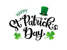 Vector Hand Drawn St. Patrick’s Day Logotype. Lettering Typography With Leprechaun’s Hat And Shamrocks On White Background. Festive Design For Print, Poster, Flyer, Party Invitation, Icon, Badge, Sign
