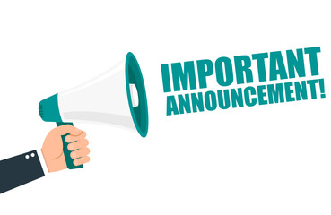 Hand holding megaphone with Important Announcement. Vector flat