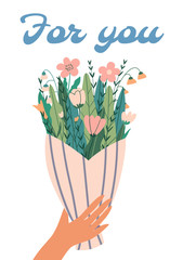  Postcard with hand holding bouquet of flowers. Man or woman holding flowers. For you written at the top of the postcard. Concept of Valentine's Day, love, relationship. Flat vector illustration