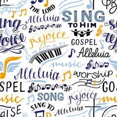 Wall Mural - Seamless pattern with hand lettering words Sing to the Lord, Alleluia, Rejoice, Song, Gospel music
