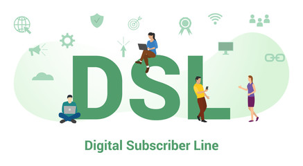 Wall Mural - dsl digital subscriber line concept with big word or text and team people with modern flat style - vector