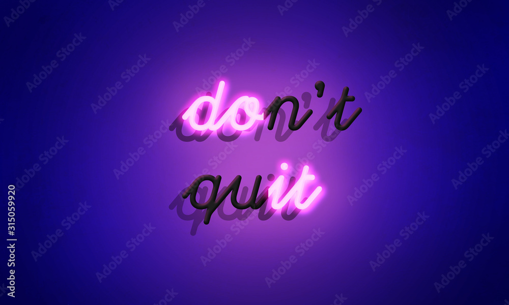 Pink Neon sign 'Don't quit'