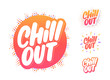 Chill out. Vector lettering icons set.