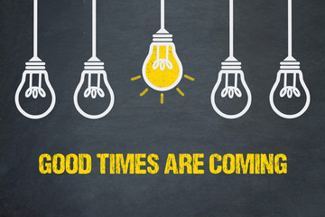 Wall Mural - Good times are coming 