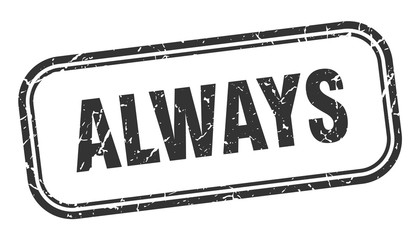 always stamp. always square grunge black sign