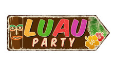 Luau Party Vintage Rusty Metal Sign