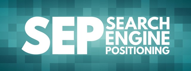 Poster - SEP - Search Engine Positioning acronym, technology concept background