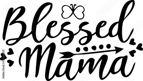 Download Blessed Mama Mother Day Svg File Text With Arrow And Butterfly Heart Cut File Cricut Silhouette Vector Stock Vector Adobe Stock