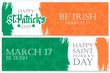 Happy Saint Patrick's Day flyers set with handwritten holiday wishes and brush strokes in colors of the irish national flag. Vector illustration.