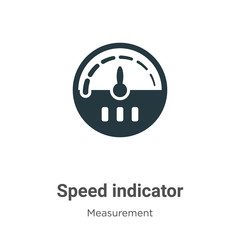 Poster - Speed indicator glyph icon vector on white background. Flat vector speed indicator icon symbol sign from modern measurement collection for mobile concept and web apps design.